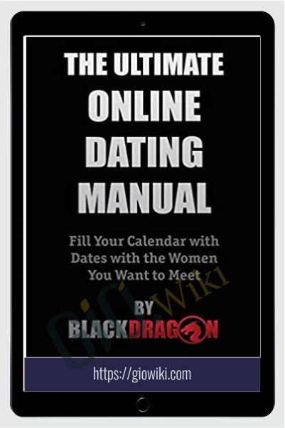 Ultimate Online Dating Video Course - Blackdragon