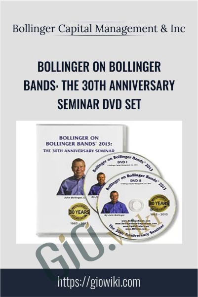 Bollinger on Bollinger Bands: The 30th Anniversary Seminar DVD Set – Bollinger Capital Management & Inc