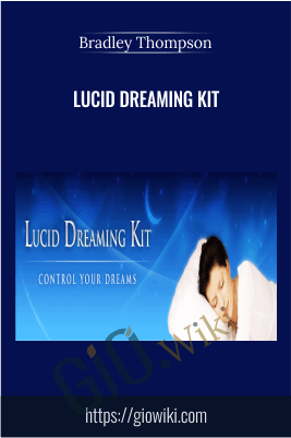 Lucid Dreaming Kit - Bradley Thompson