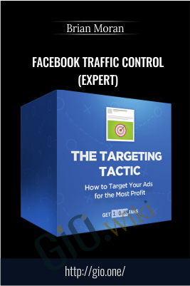 Facebook Traffic Control (Expert) – Brian Moran
