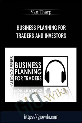 Business Planning For Traders and Investors - Van Tharp