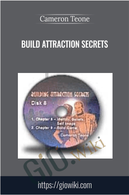 Build Attraction Secrets - Cameron Teone