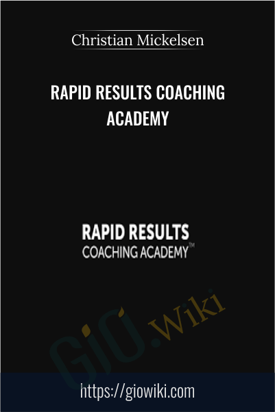 Rapid Results Coaching Academy – Christian Mickelsen