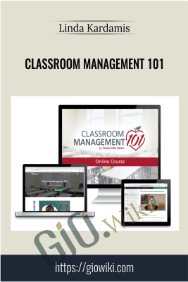 Classroom Management 101 - Linda Kardamis