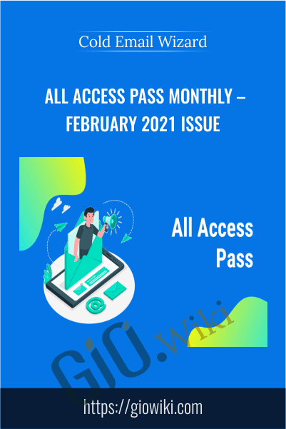 All Access Pass Monthly – February 2021 Issue – Cold Email Wizard
