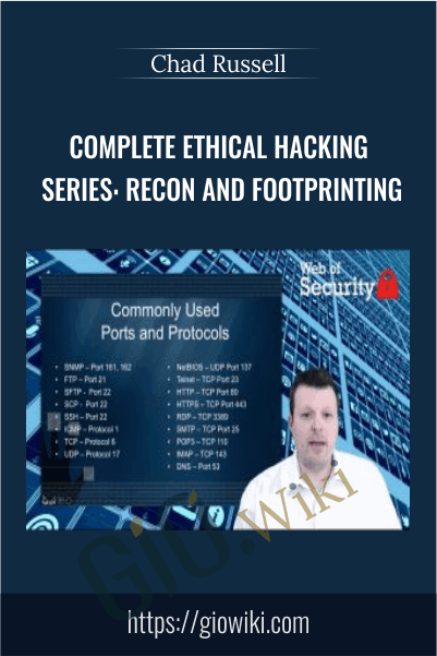 Complete Ethical Hacking Series: Recon and Footprinting - Chad Russell