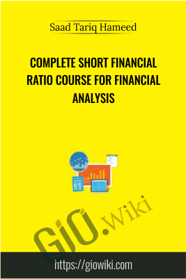 Complete Short Financial Ratio Course for Financial Analysis - Saad Tariq Hameed