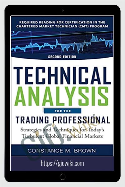 Technical Analysis for the Trading Professional – Constance M. Brown