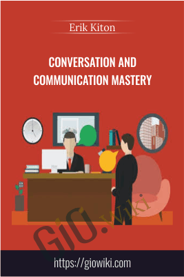 Conversation And Communication Mastery - Erik Kiton