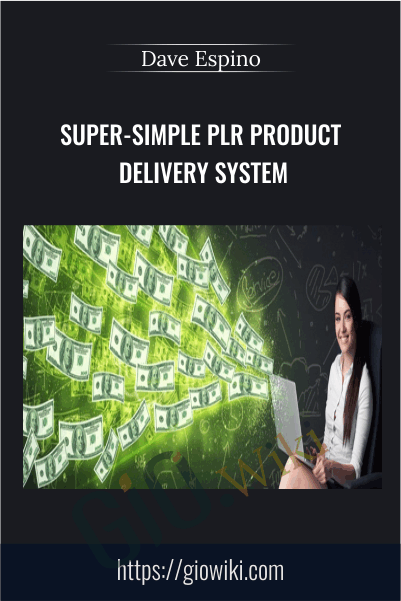 Super-Simple PLR Product Delivery System – Dave Espino