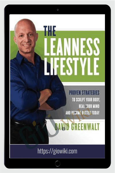 The Leanness Lifestyle - David Greenwalt