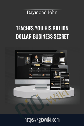Teaches You His Billion Dollar Business Secret – Daymond John
