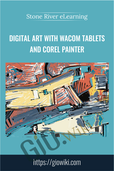 Digital Art with Wacom Tablets and Corel Painter - Stone River eLearning