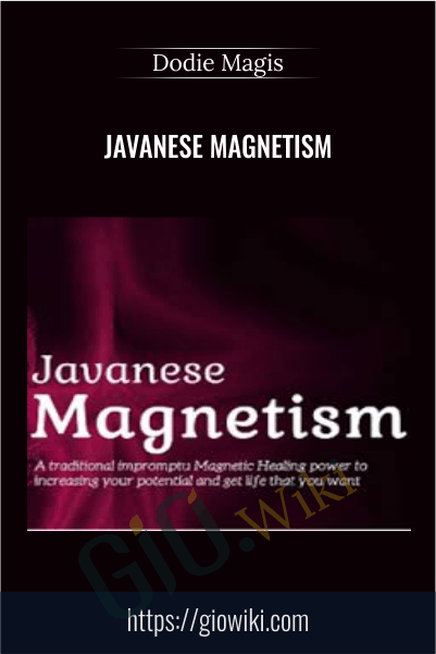 Javanese Magnetism - Dodie Magis
