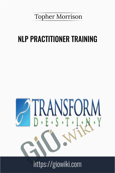 NLP Practitioner Training - Topher Morrison