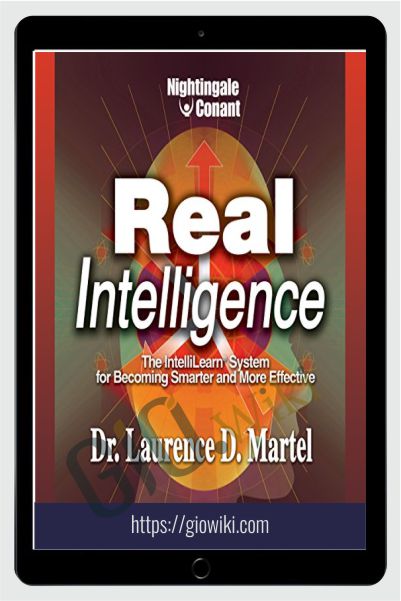 Real Intelligence - Dr. Laurence Martel