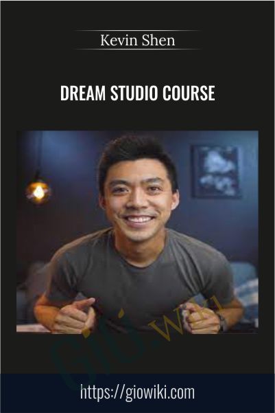 Dream Studio Course - Kevin Shen