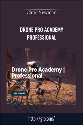 Drone Pro Academy Professional - Chris Newman