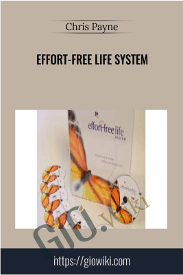 Effort-Free Life System – Chris Payne