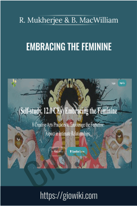 Embracing the Feminine - R. Mukherjee LMHC & B. MacWilliam LCAT