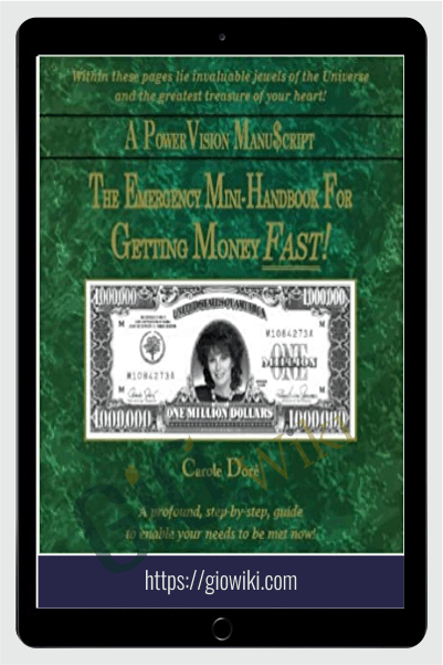 Emergency Handbook For Getting Money FAST! - Carole Doré