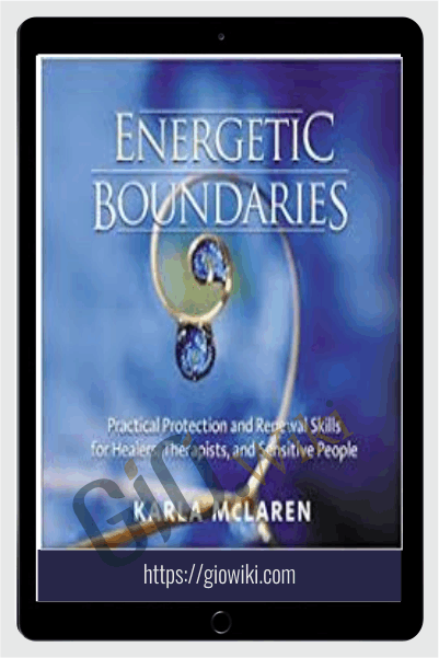 Energetic Boundaries by Karla McLaren