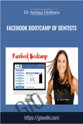 Facebook Bootcamp Of Dentists - Dr Anissa Holmes