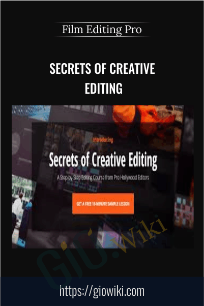 Secrets Of Creative Editing – Film Editing Pro