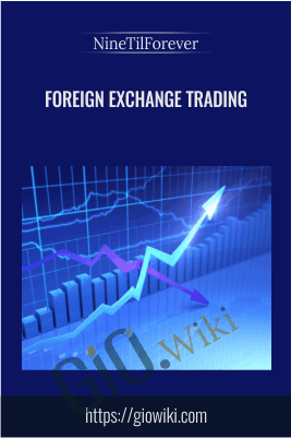 Foreign Exchange Trading - NineTilForever