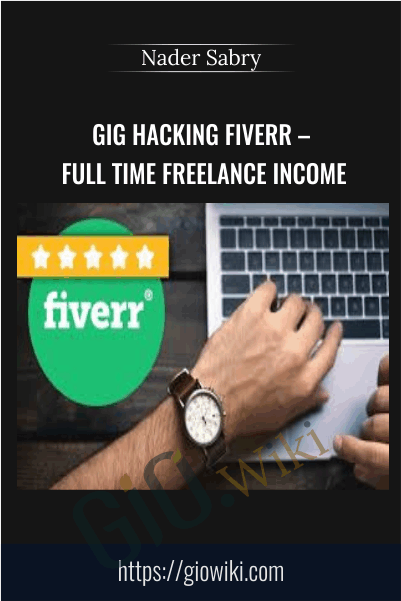 GIG HACKING Fiverr – Full Time Freelance Income