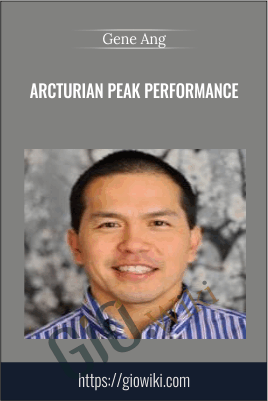 Arcturian Peak Performance - Gene Ang