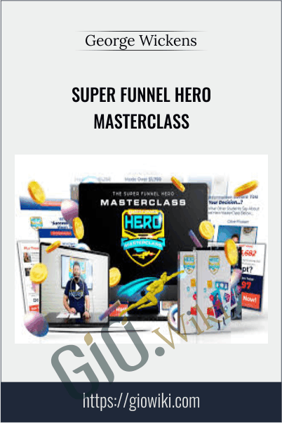 Super Funnel Hero Masterclass – George Wickens