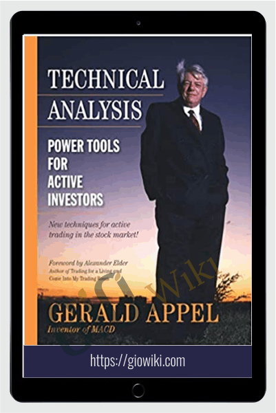 Technical Analysis (Power Tools For Active Investors) – Gerald Appel