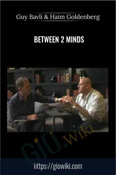 Between 2 Minds - Guy Bavli & Haim Goldenberg