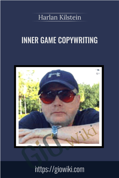 Inner Game Copywriting – Harlan Kilstein
