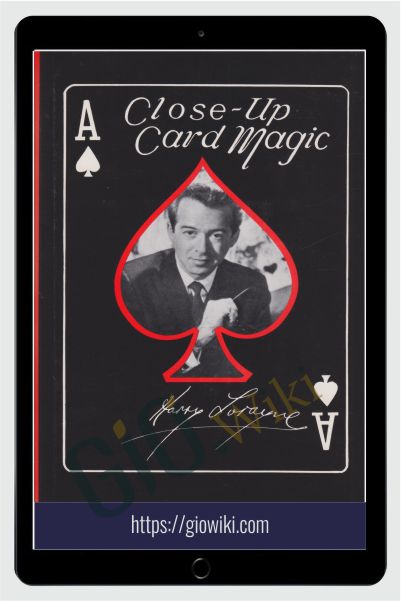 Close Up Card Magic - Harry Loranye