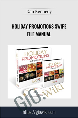Holiday Promotions Swipe File Manual - Dan Kennedy