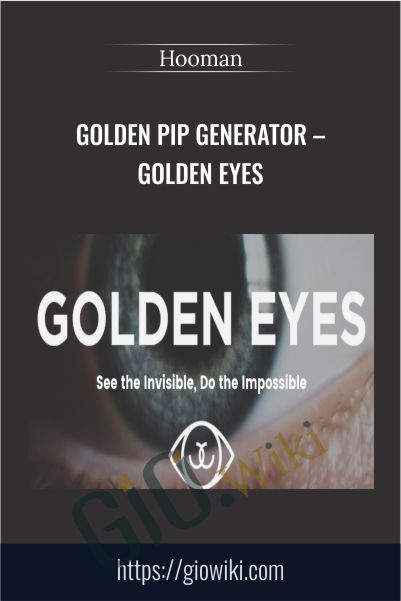 Golden Pip Generator – Golden Eyes – Hooman