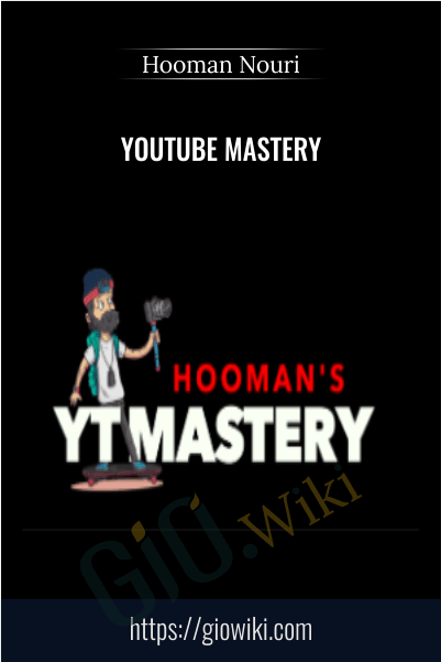 YouTube Mastery – Hooman Nouri