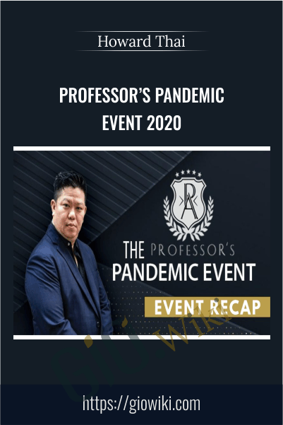 Professor’s Pandemic Event 2020 – Howard Thai
