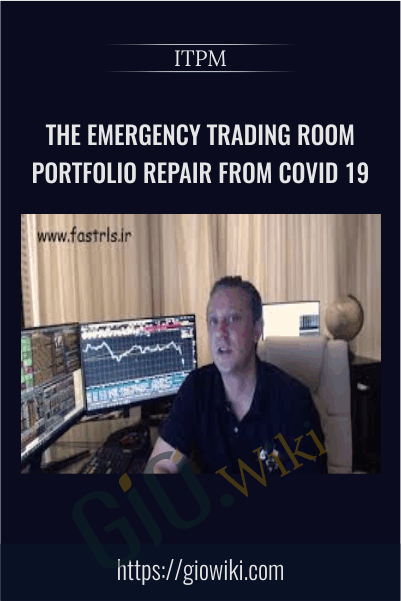 The Emergency Trading Room Portfolio Repair from Covid 19 – ITPM