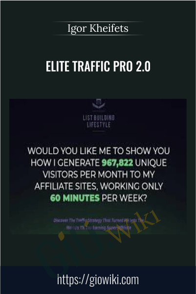 Elite Traffic Pro 2.0 – Igor Kheifets