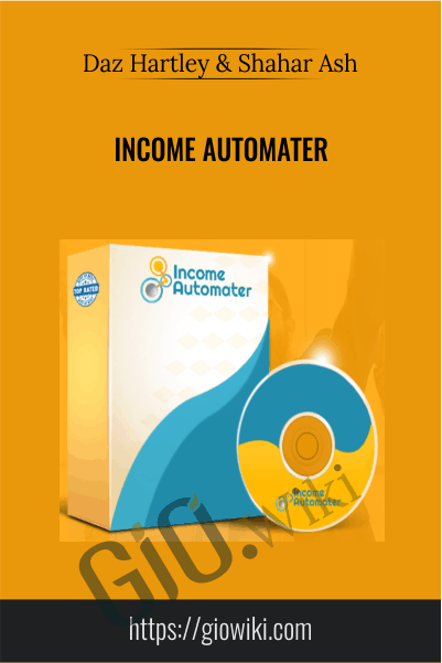 Income Automater by Daz Hartley And Shahar Ash