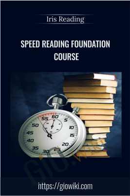 Speed Reading Foundation Course (Compressed) - Iris Reading