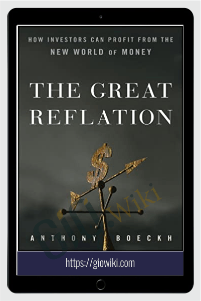 The Great Reflation – J.Anthony Boeckh
