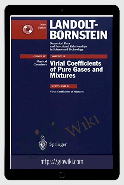 Virial Coefficients of Pure Gases and Mixtures – J.D. Dymond