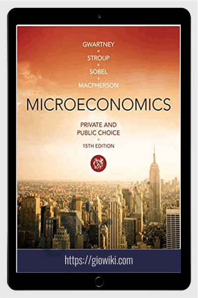 Microeconomics Private And Public Choice – James Gwartney