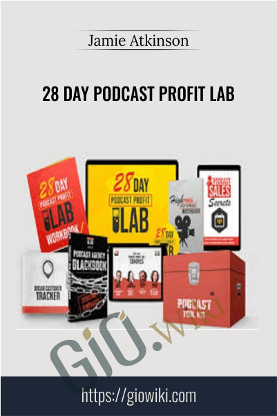 28 Day Podcast Profit LAB – Jamie Atkinson