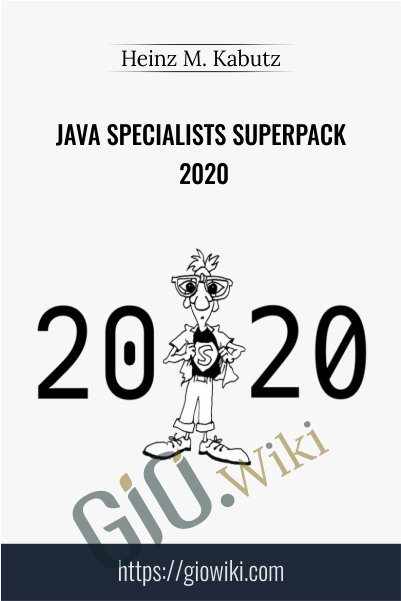 Java Specialists Superpack 2020 - Heinz M. Kabutz