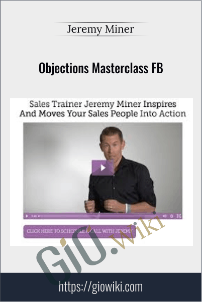 Objections Masterclass FB - Jeremy Miner